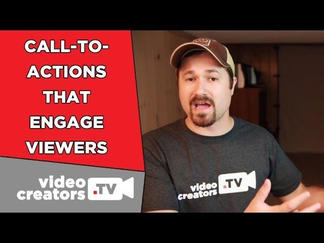 How To use Call-To-Actions that Engage Viewers