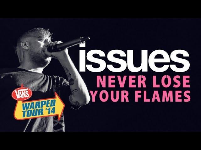 Issues - "Never Lose Your Flames" LIVE! Vans Warped Tour 2014 (Sacramento, CA)