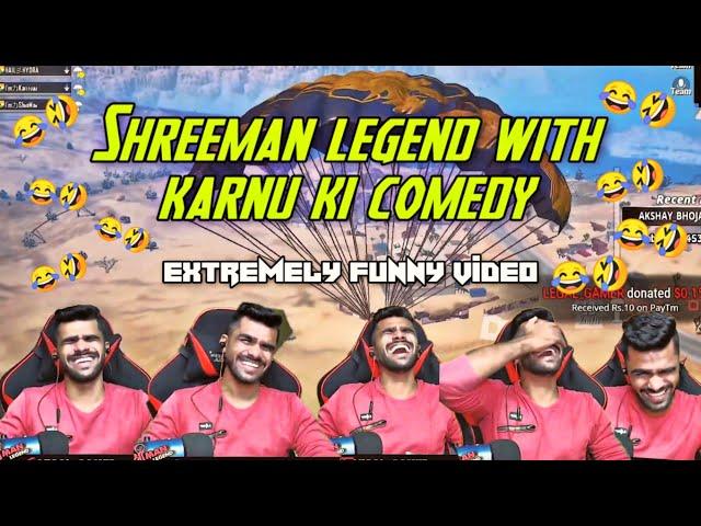 Shreeman Legend With Karnu Ki Comedy|Extermly Funny Video |Pubg Mobile