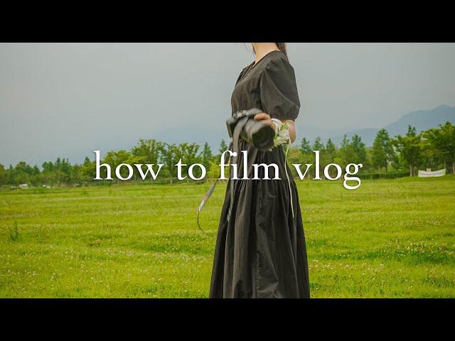 how to film vlog like a movie  |  camera angles, settings