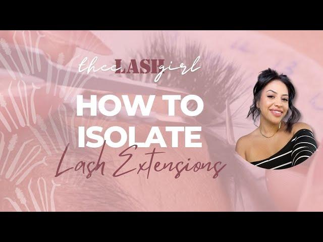 How to isolate| Lash Extensions