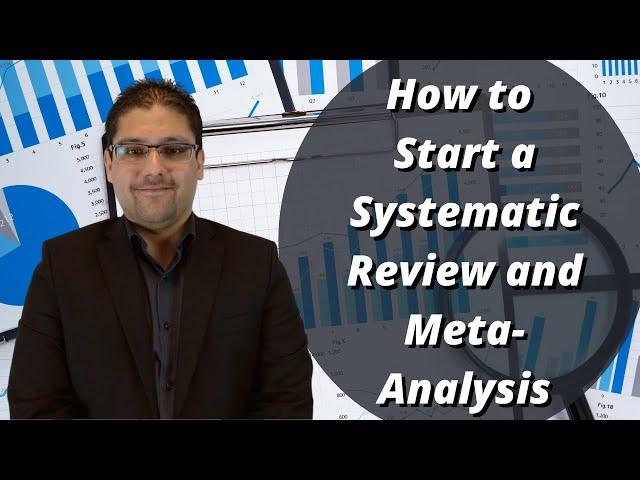 How to Start a Systematic Review and Meta-Analysis- by Dr. Hassaan Tohid