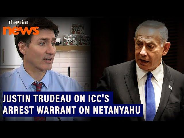 'Important everyone abides by international law':Justin Trudeau on ICC's arrest warrant on Netanyahu