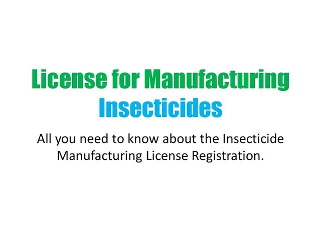 License for Manufacturing Insecticides