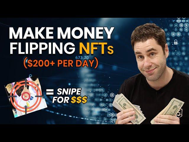 How To Make Money Flipping NFTs for BIG Profit With This Sniping Tool In 2022