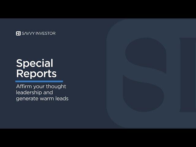 Savvy Investor Special Reports