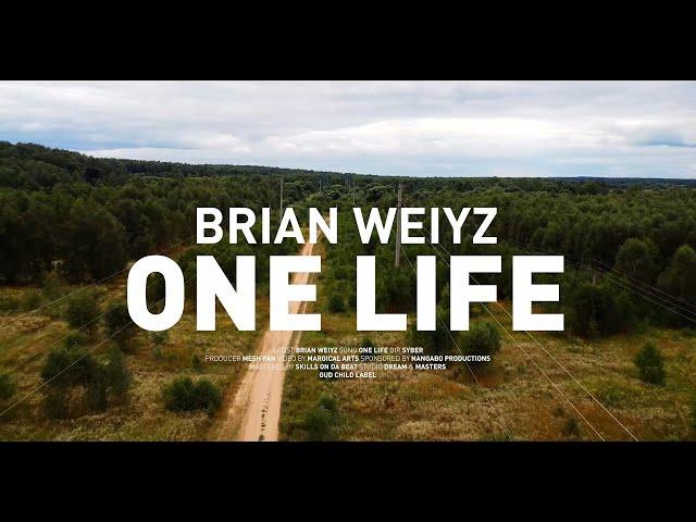 BRIAN WEIYZ - ONE LIFE [Official Video] NEW UGANDAN MUSIC 2022