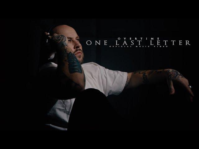 Overtime - "One Last Letter"