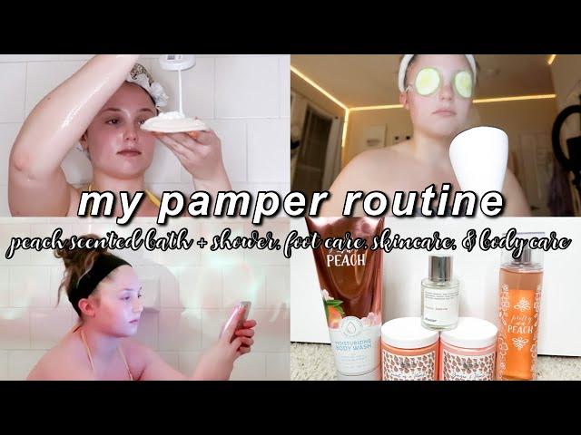 MY PAMPER ROUTINE | Peach Scented Bath + Shower, Foot Care, Skincare, & Body Care