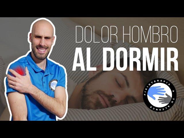 Dolor de hombro al dormir,  ejercicios y consejos