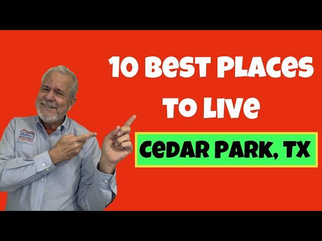 Cedar Park Texas: 10 Best Places to Live