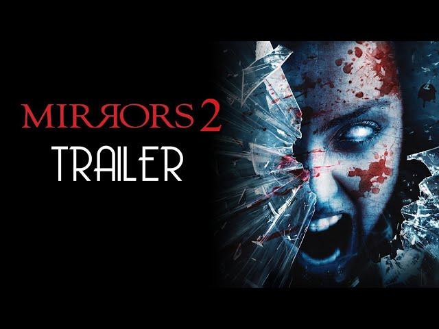 MIRRORS 2 (2010) Trailer Remastered HD