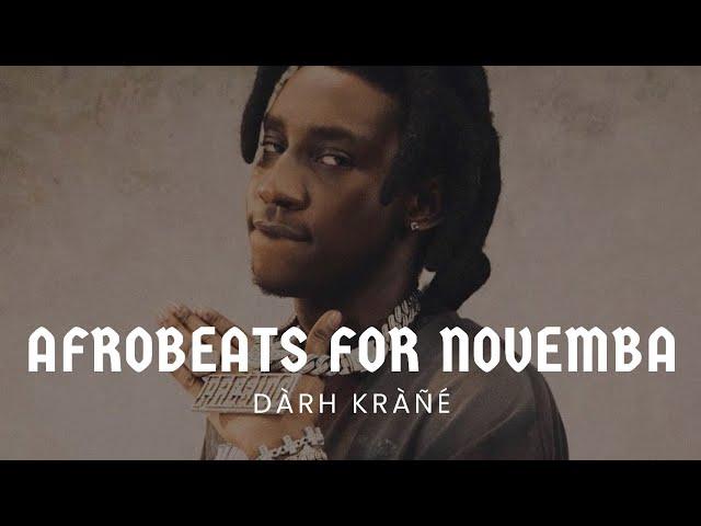 DJ DARH KRANE AFROBEATS FOR NOVEMBA MIXX VIDEO MIX #shallipopi #rema #bnxnfkabuju #youngjonn #djmix