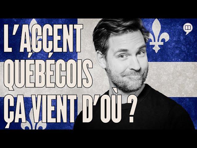 Quebec accent: origin and instructions | History will tell us #230