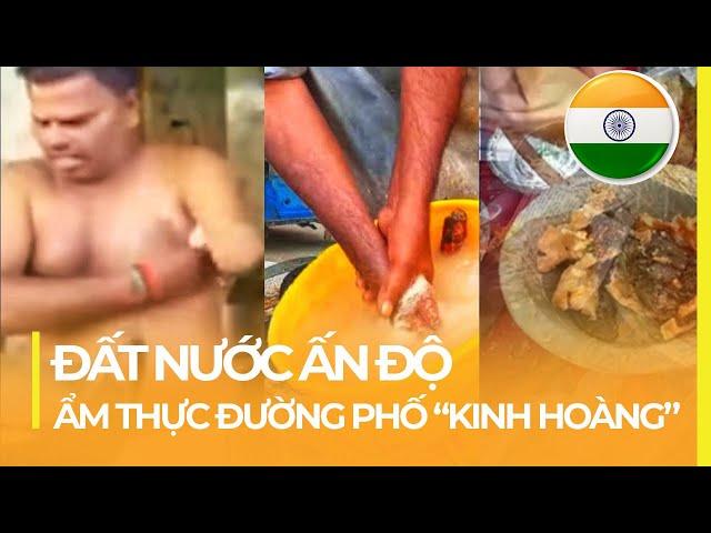 ẤN ĐỘ: ĐẤT NƯỚC ẨM THỰC ĐƯỜNG PHỐ KINH HOÀNG