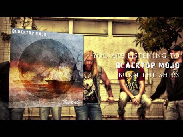 Blacktop Mojo - "Burn The Ships" (Full Album)