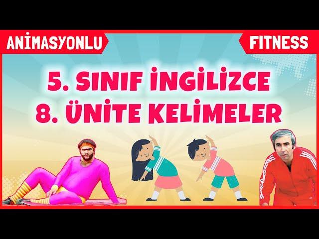 5. Sınıf İngilizce 8. Ünite Kelimeleri | Fitness