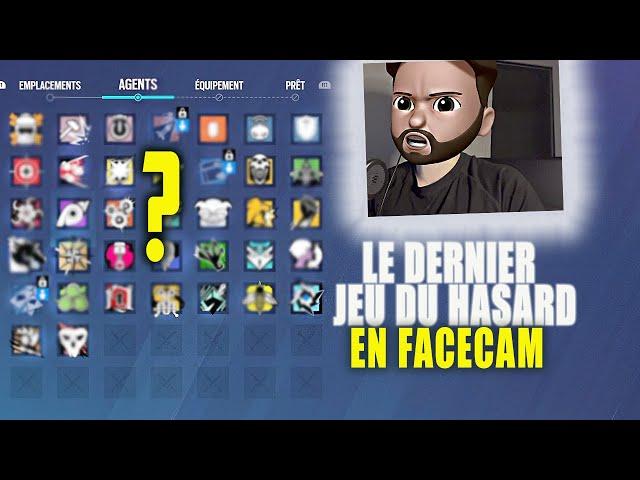 LE DERNIER ET ULTIME JEU DU HASARD EN FACECAM ! RAINBOW SIX SIEGE