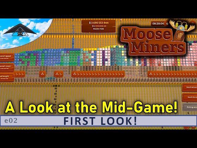 A Look at the Mid Game | Moose Miners - First Look ep02