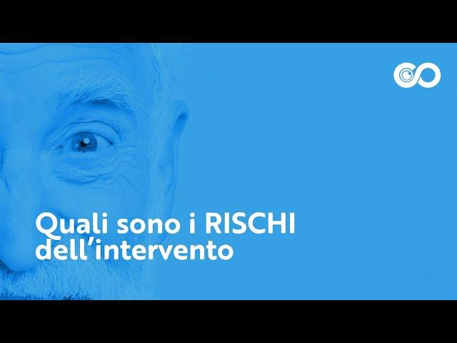 Quali sono i rischi dell’intervento