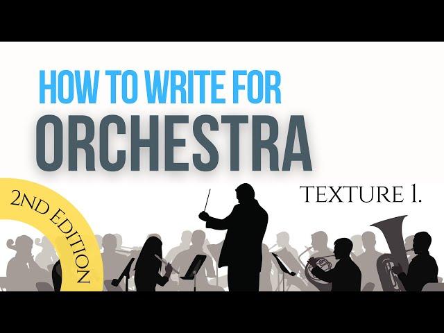 How to Orchestrate  - Texture 1 - Orchestration Techniques