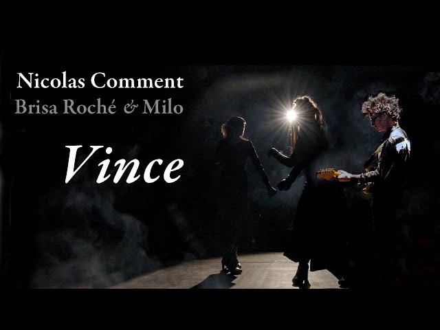 Nicolas Comment - Vince Feat. Brisa Roché (Official Music Video)