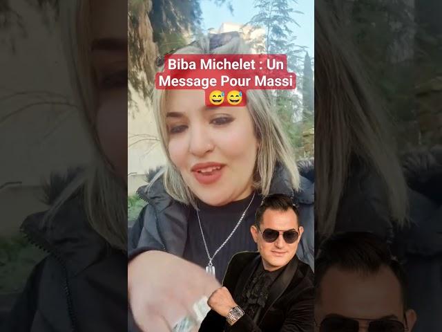 Biba Michelet : Un Message Pour Massi 