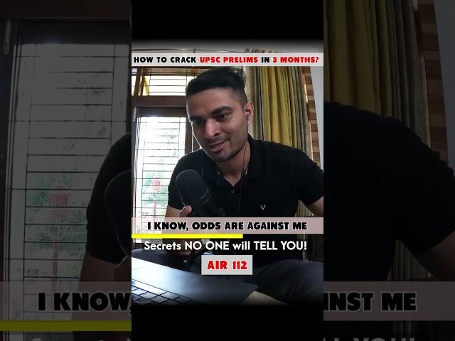 MUST WATCH: How to crack UPSC Prelims in 3 months? | A unique approach and methodology, AIR 112