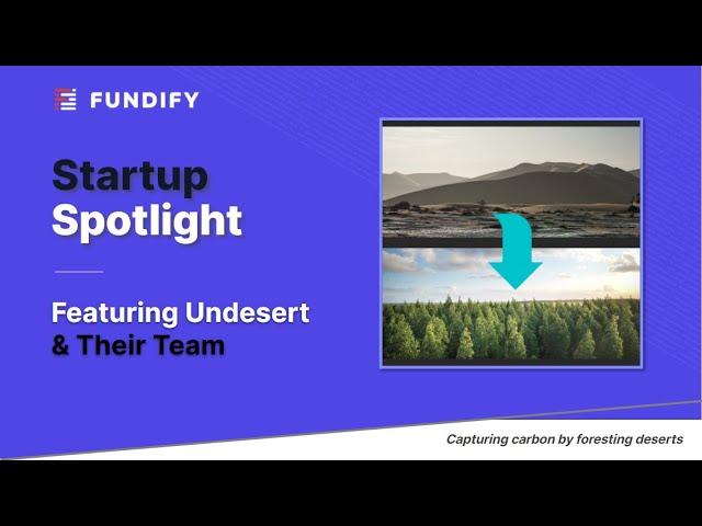 Fundify's Startup Spotlight: Undesert