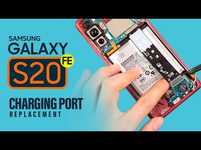 Samsung Galaxy S20 FE Charging Port replacements