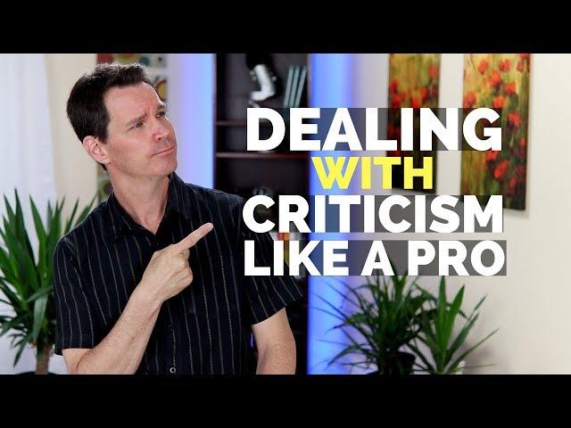 How to Deal with Criticism