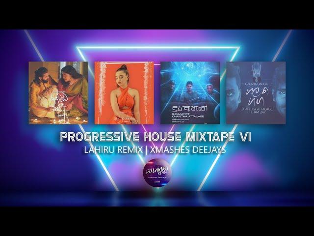 Progressive House Sinhala Mixtap V1 | Dj Lahiru Xmashes Deejays