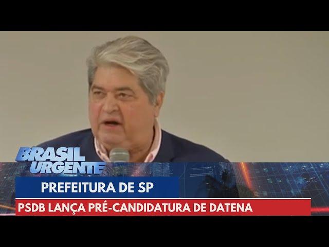 PSDB lança pré-candidatura de Datena à prefeitura de São Paulo | Brasil Urgente
