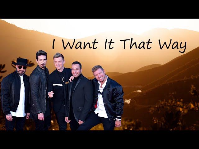 Backstreet Boys - I Want It That Way (Lyrics)