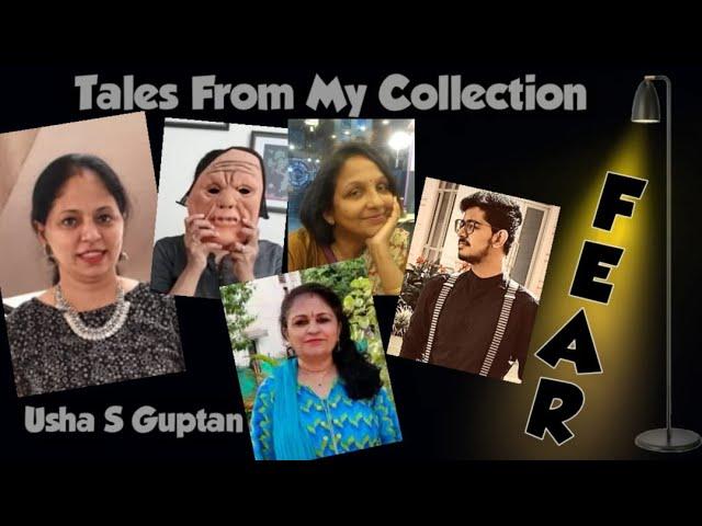 Fear | Tales from My Collection | Usha S Guptan