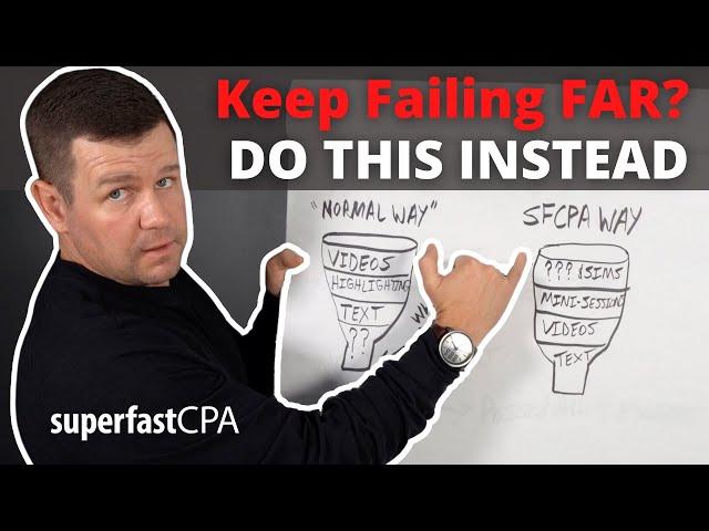 Keep Failing FAR? Do This Instead