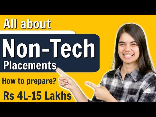 All about Non-Tech Placements | Top Salaries & How to prepare for Non- Tech