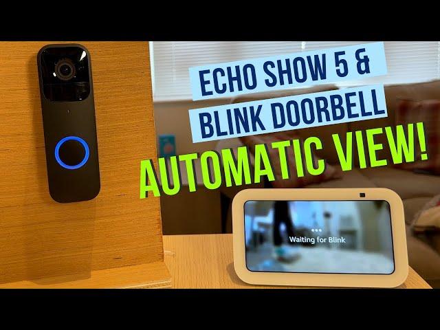 Automatic Live View - Blink Video Doorbell & Echo Show 5!