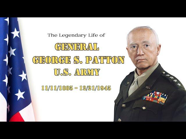 The Legendary Life of General George S  Patton