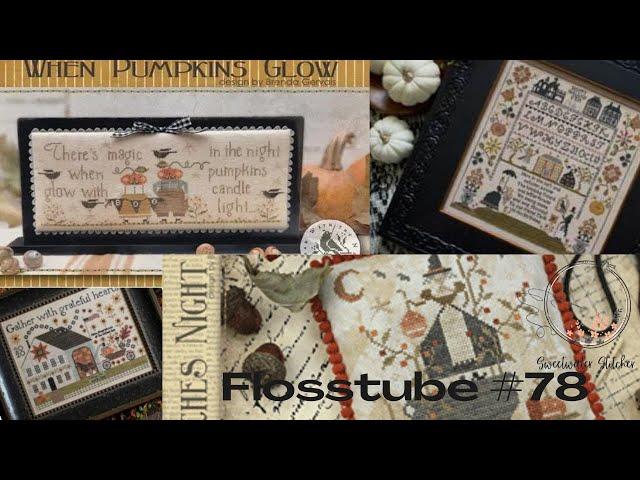 Flosstube #78 - Sweetwater Stitcher