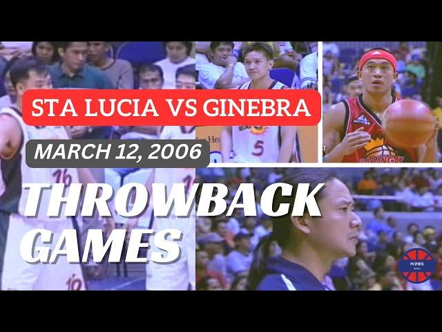 STA LUCIA vs GINEBRA | March 12, 2006 | FULL GAME | PBA THROWBACK