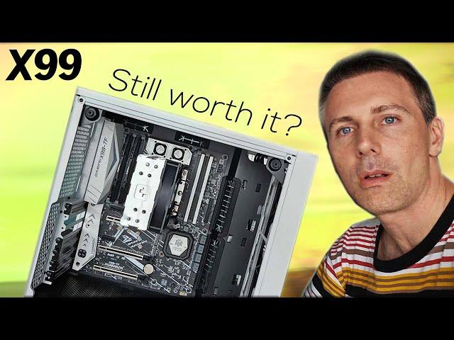 X99, still a USED Value KING in 2024?