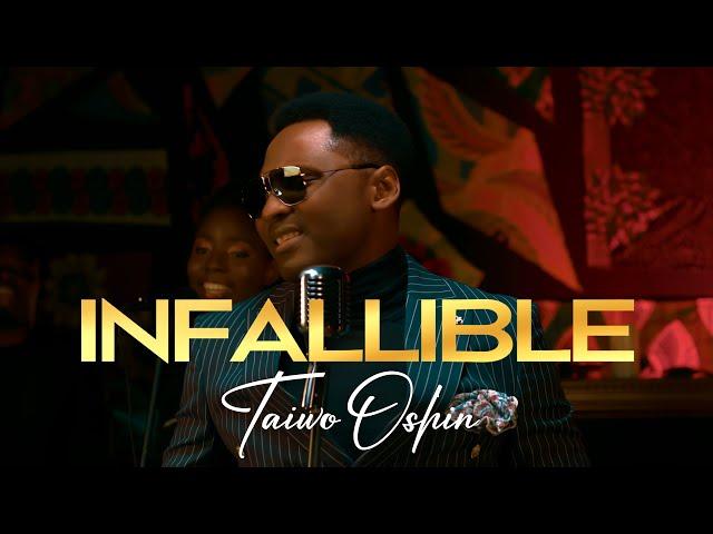 Taiwo Oshin - INFALLIBLE (Official Video)