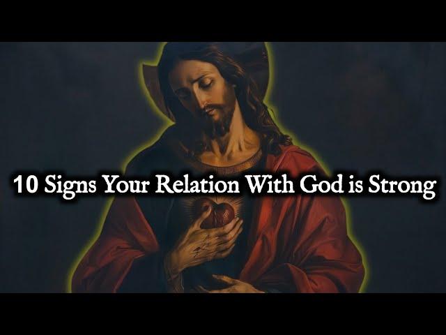 5 Signs Your Relationship With God is Strong