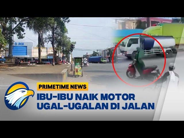 Viral! Ibu-ibu Naik Motor Ugal-ugalan di Jalan Pantura - [Primetime News]