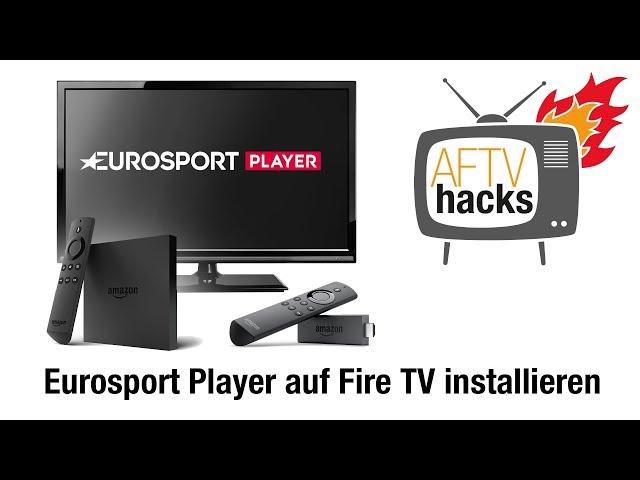 Anleitung: Wie man den Eurosport Player auf dem Fire TV & Stick installiert