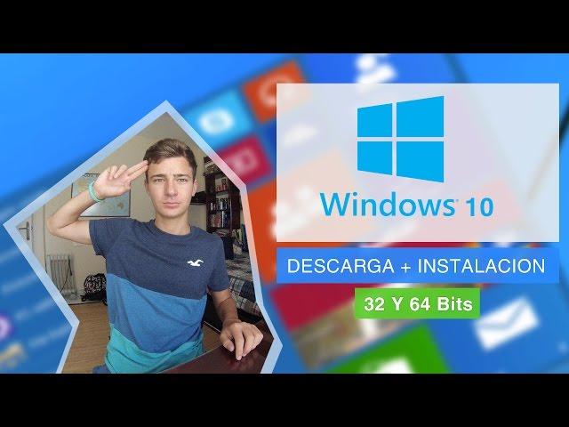 Descargar e Instalar Windows 10 | 32 y 64 Bits | Original & Tutorial en Español