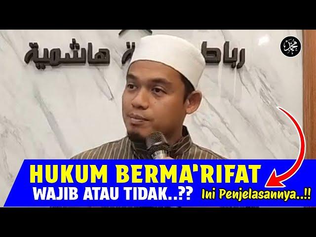 Spesial Kajian Ramadhan, Hukum Berma'rifat Wajib atau Tidak.? Ini Penjelasannya.! Buya Arrazy Hasyim