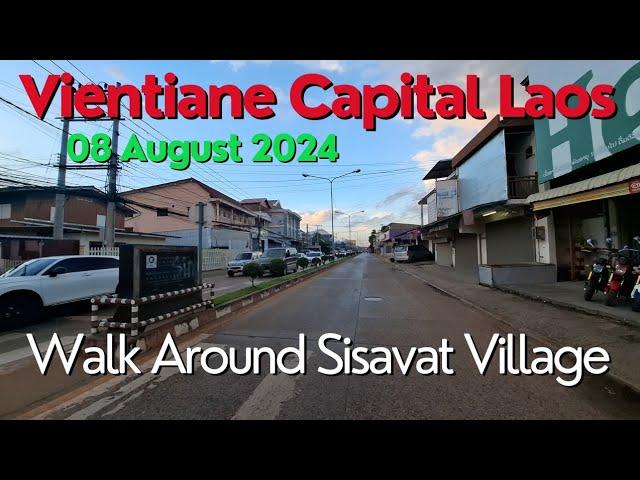 Sisavat Village Chanthabouly District // Vientiane Laos Today 8 Aug 2024 // NO EDIT Walking Around