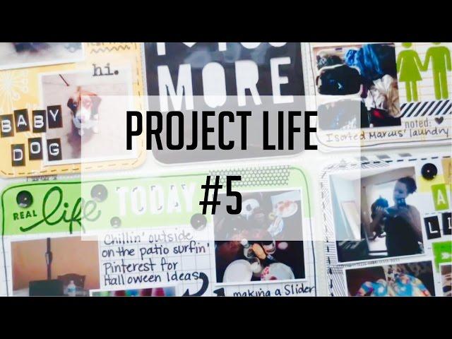 Project Life Process Vid #5